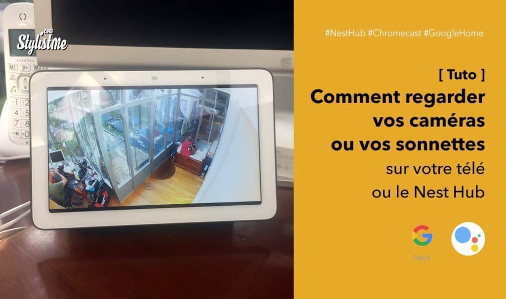 Sur le Nest Hub de Google, je peux visualiser la caméra du baby phone