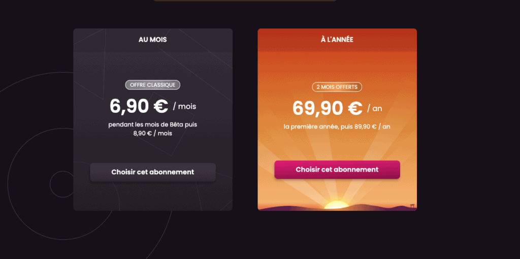 Pendant la Beta, le tarif est particulièrement avantageux.