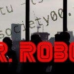 Mr robot, la nouvelle série qui fait rêver les geeks.
