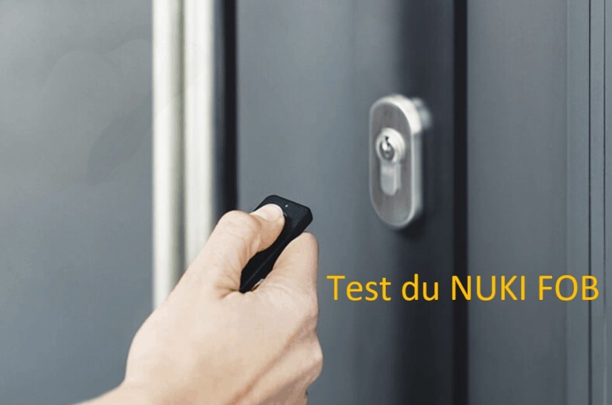 Test du NUKI FOB