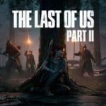 The Last of US part II sortie