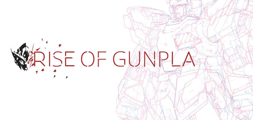 Rise of Gunpla