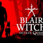 Blair Witch édition réalité virtuelle