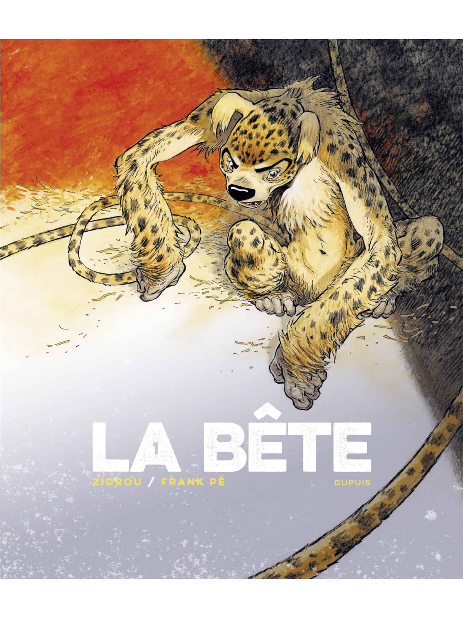 La Bête n'est que le tôme 1 de la série
