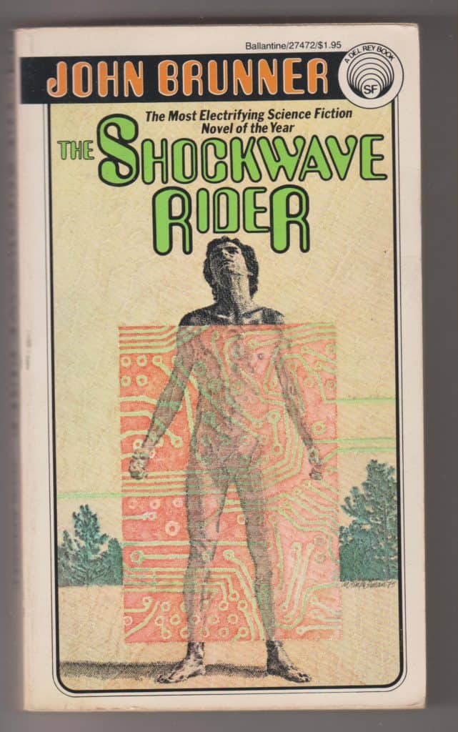 The Shockwave Rider, de 1975 est considéré comme la première oeuvre Cyberpunk